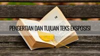 Pengertian Teks Eksposisi