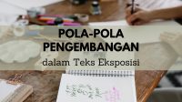 Pola Pengembangan Teks Eksposisi