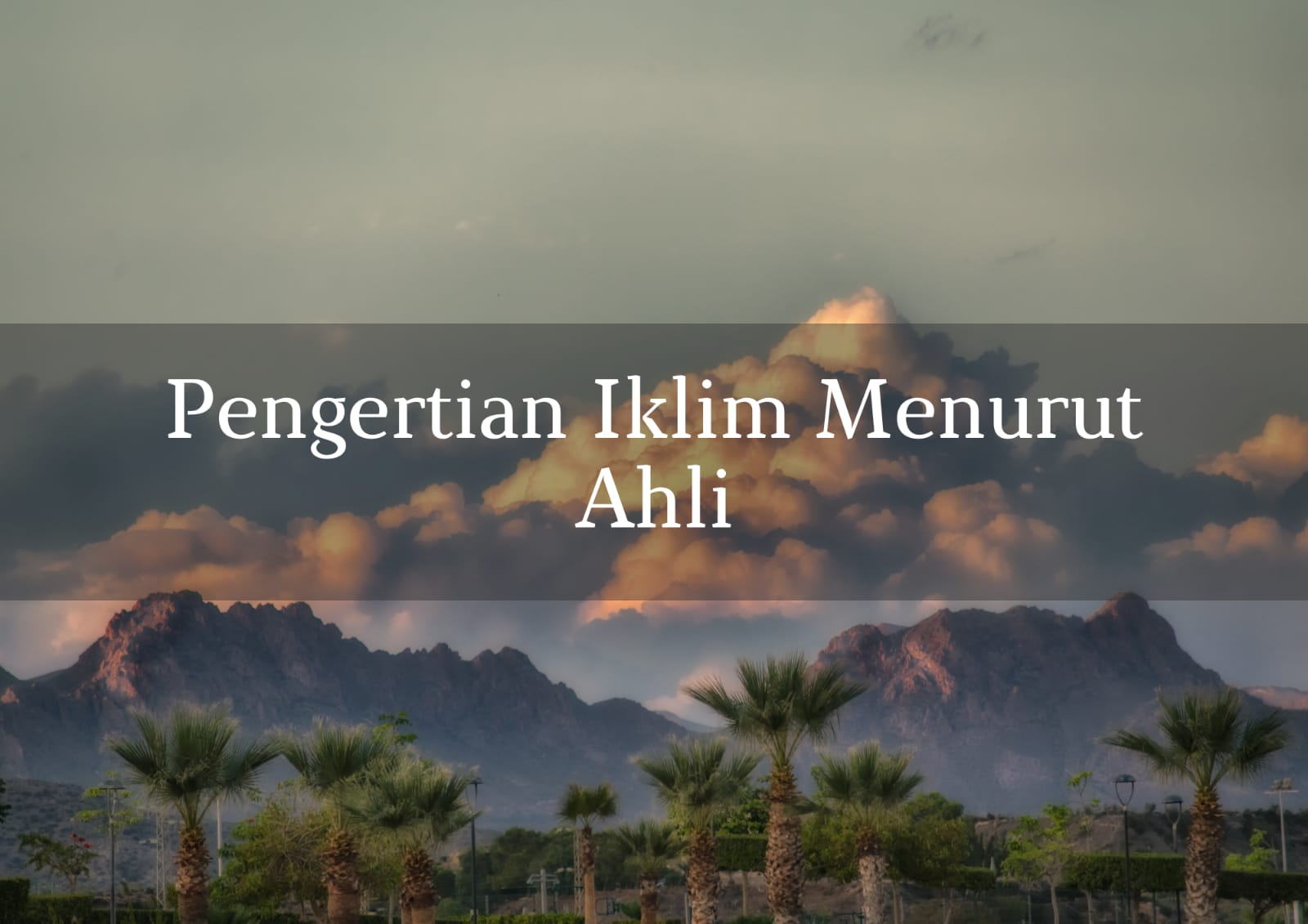 pengertian iklim menurut ahli