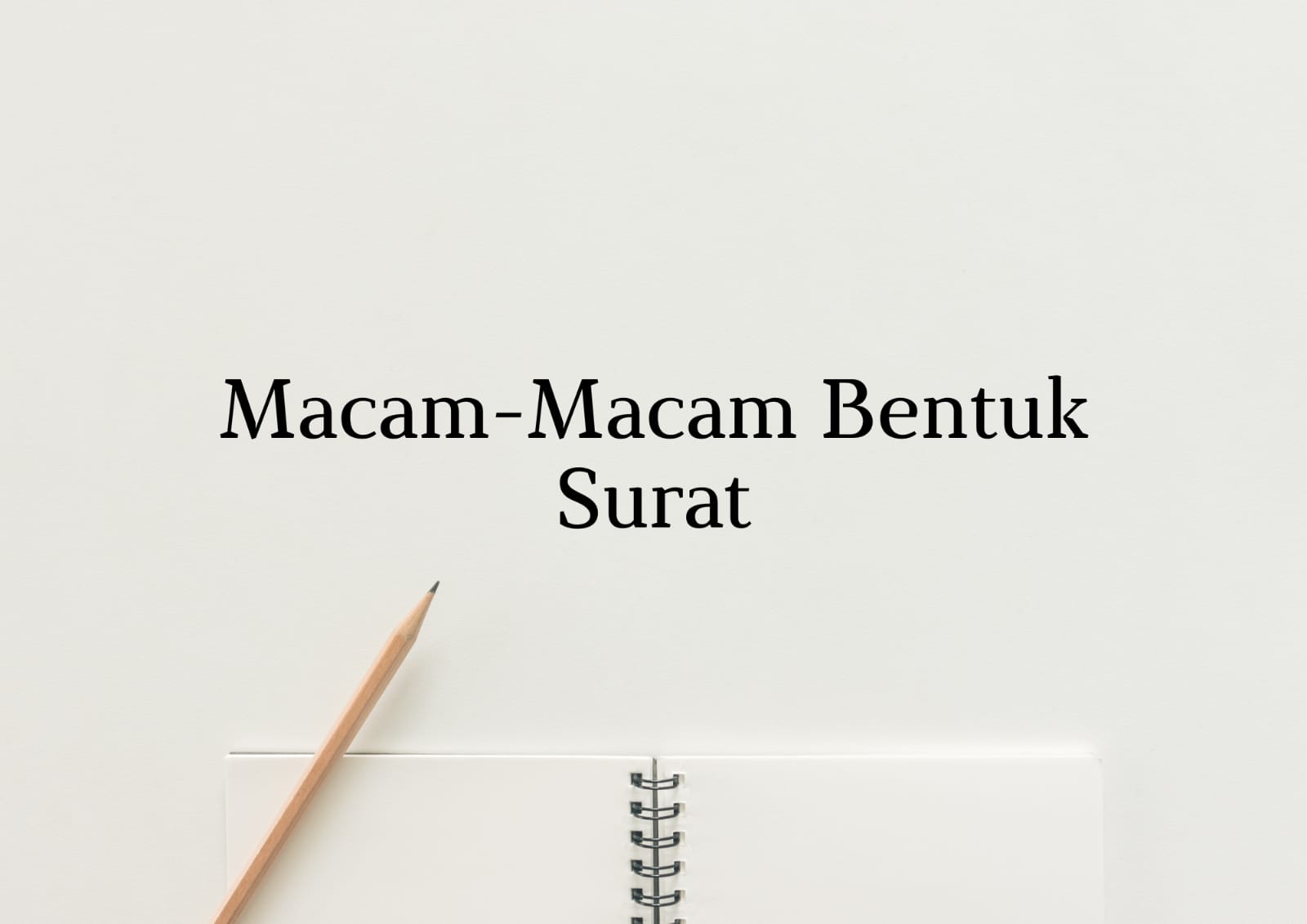 macam bentuk surat