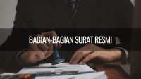 Bagian-Bagian Surat Resmi