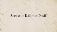 Struktur Kalimat Pasif
