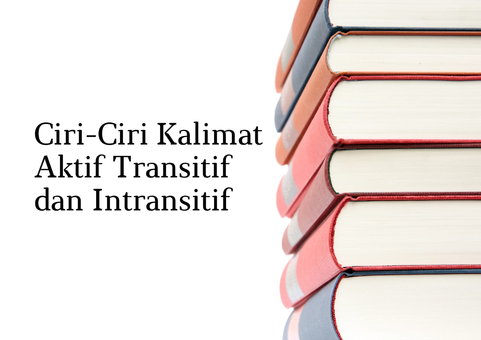 Penjelasan Ciri-Ciri Kalimat