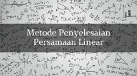 Metode Penyelesaian Persamaan Linear