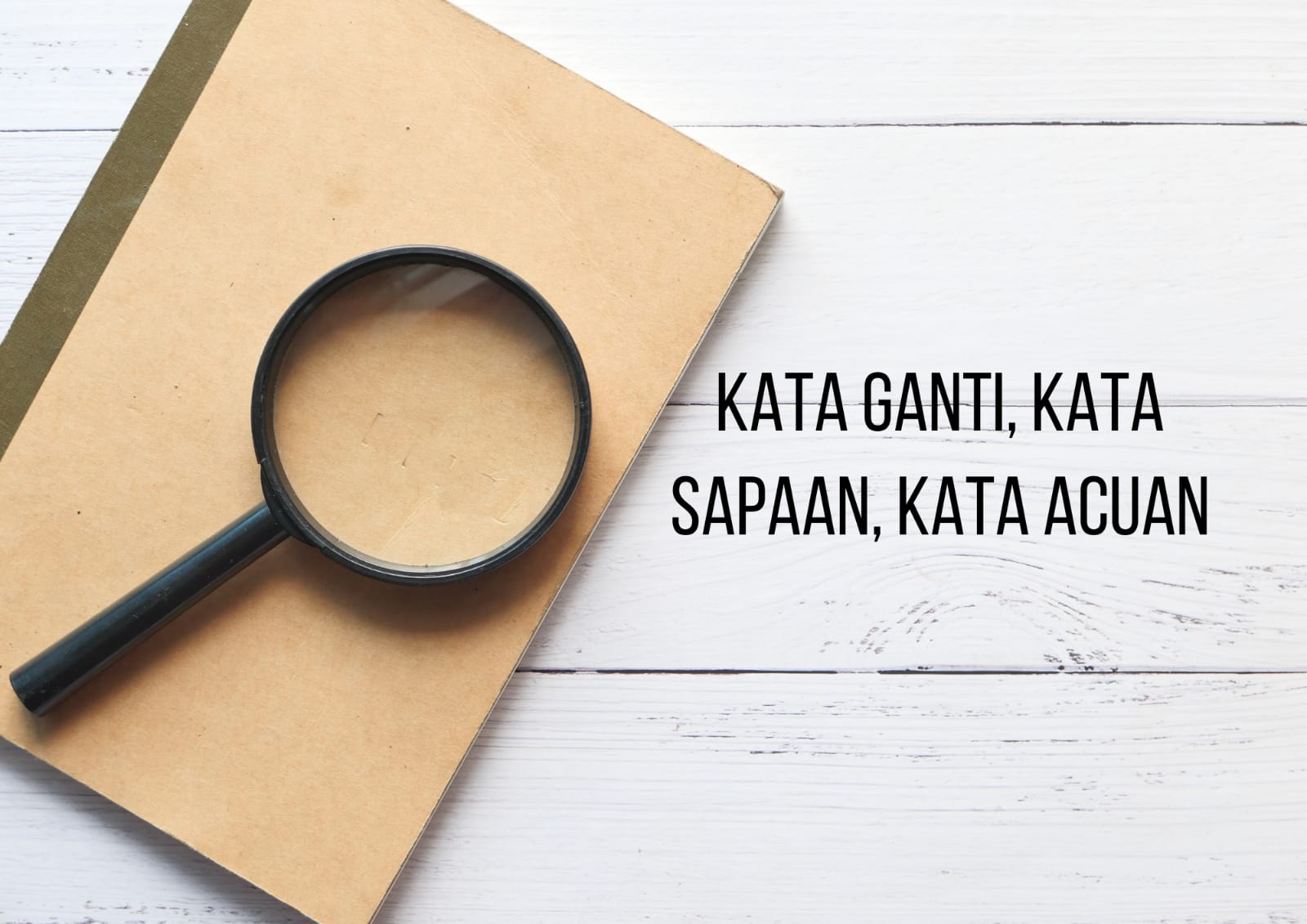 Penjelasan tentang kata ganti