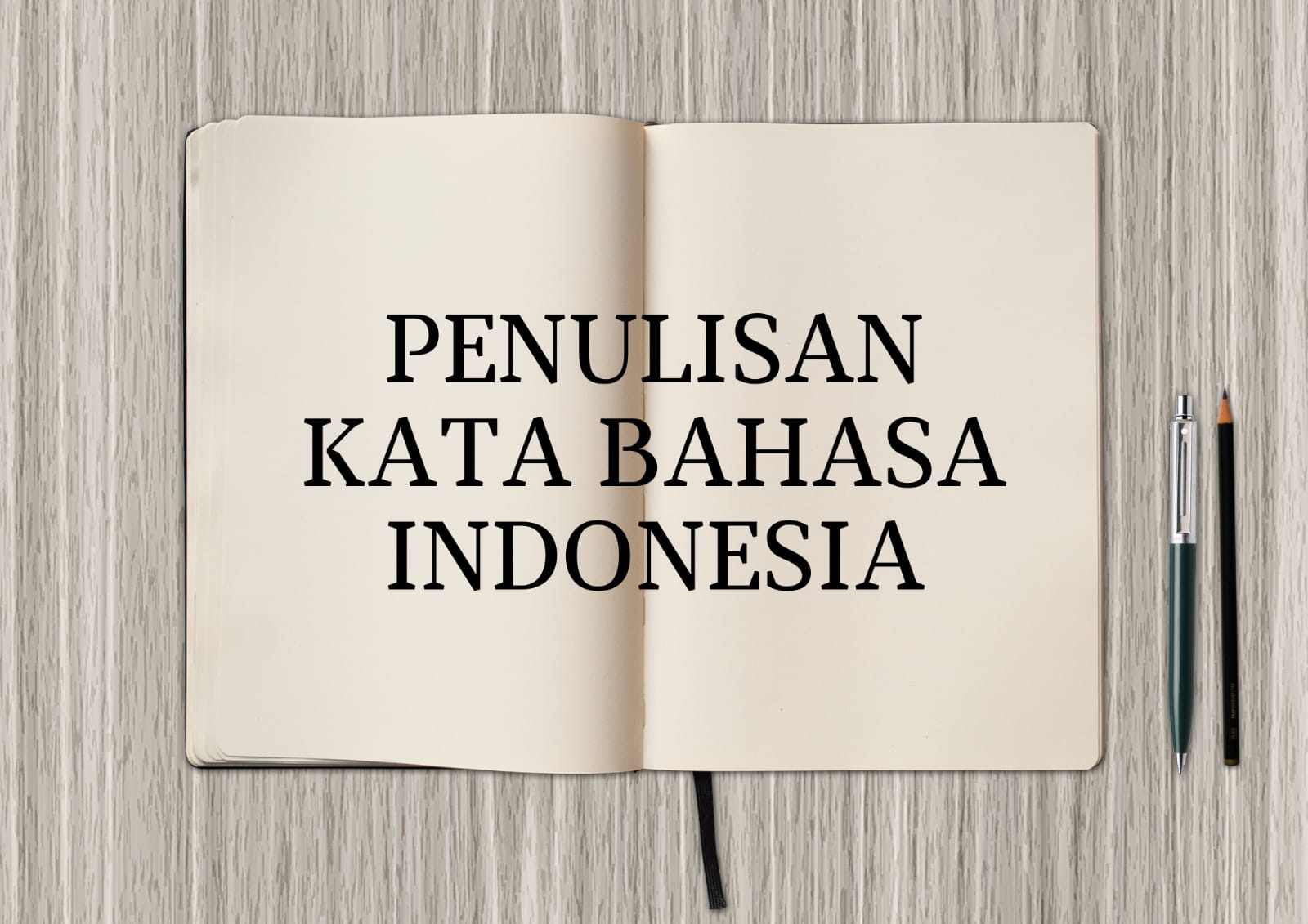 Penjelasan penulisan kata